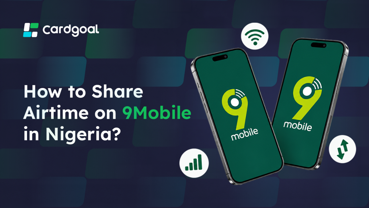How to Share Airtime on 9Mobile in Nigeria: Complete Guide with Step-by-Step Methods