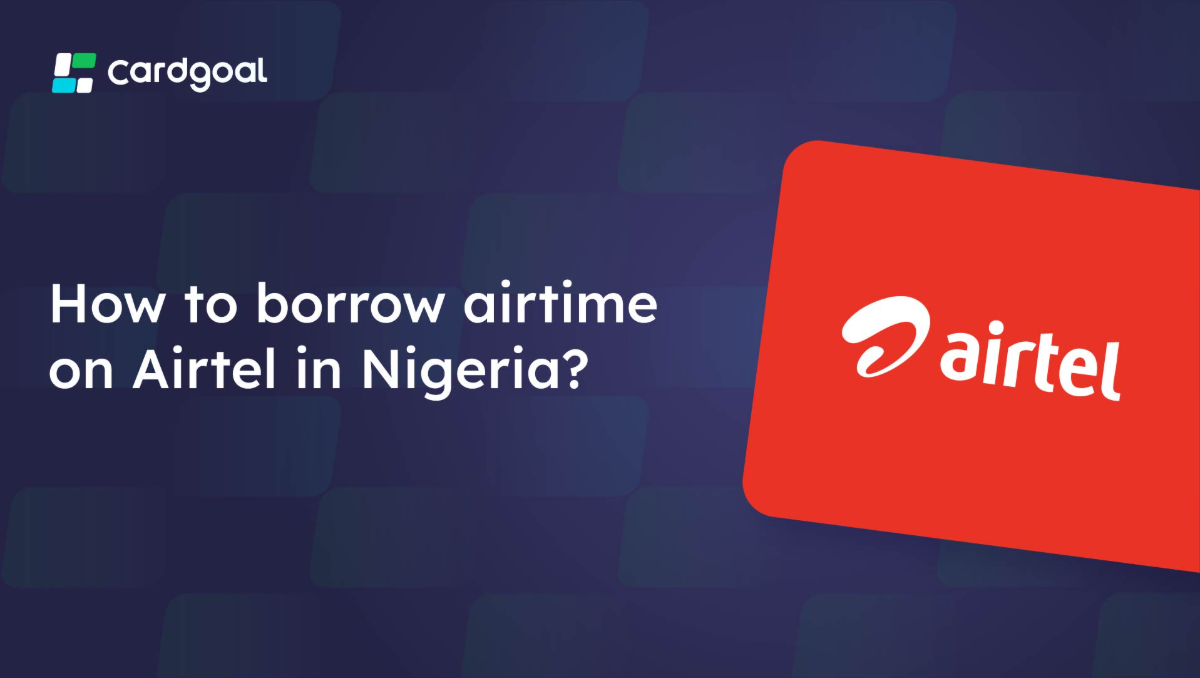 How to Borrow Airtime on Airtel in Nigeria?