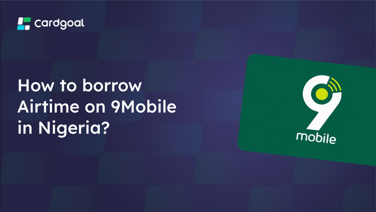 How to Borrow Airtime on 9Mobile in Nigeria: Complete Guide to More Credit